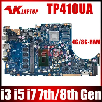 TP410UA Материнская Плата Для ASUS TP410UR TP410UQ TP410UF TP410U TP410UAR Материнская Плата Laotop CPU I3 I5 I7 7th 8th Gen 4GB 8GB RAM DDR3