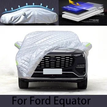 Для FORD equator автомобильный чехол для защиты от града, автоматическая защита от дождя, защита от царапин, защита от отслаивания краски, одежда для автомобиля